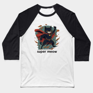 Super meow Baseball T-Shirt